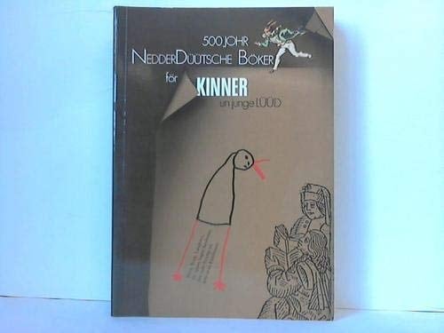 500 Johr Nedderdüütsche Böker för Kinner un Junge Lüüd