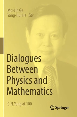 Dialogues Between Physics and Mathematics C. N. Yang at 100