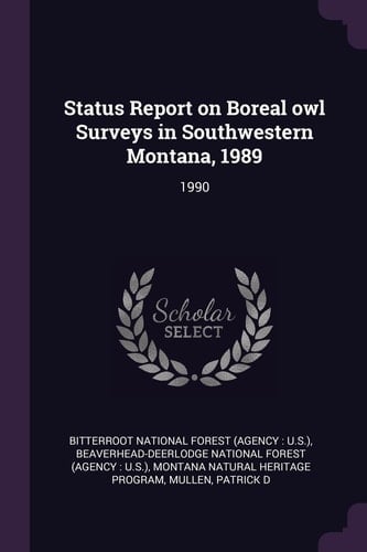 Status Report on Boreal Owl Surveys in Southwestern Montana, 1989 1990