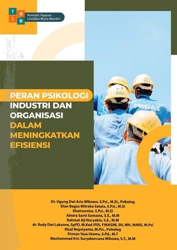 PERAN PSIKOLOGI INDUSTRI DAN ORGANISASI DALAM MENINGKATKAN EFISIENSI