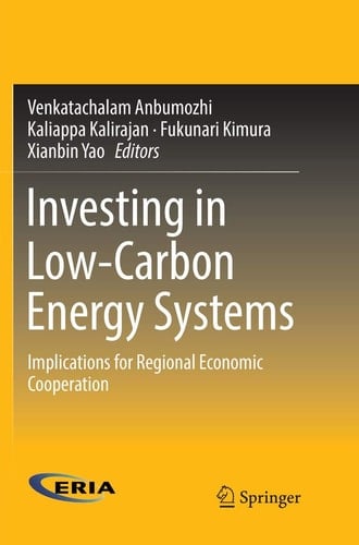 Investing in Low-Carbon Energy Systems Implications for Regional Economic Cooperation