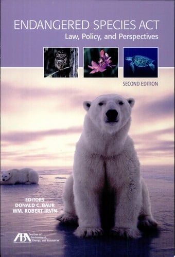 Endangered Species Act Law, Policy, and Perspectives