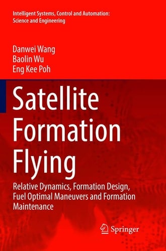 Satellite Formation Flying Relative Dynamics, Formation Design, Fuel Optimal Maneuvers and Formation Maintenance