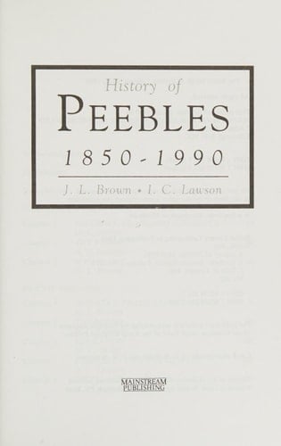 History of Peebles 1850-1990