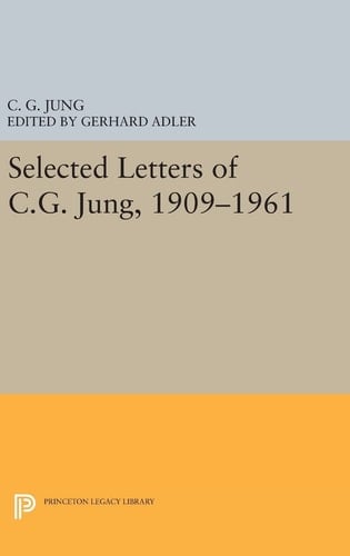 Selected Letters of C. G. Jung, 1909-1961