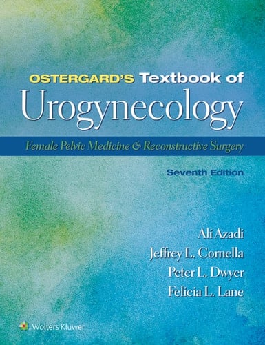 Ostergard’s Textbook of Urogynecology