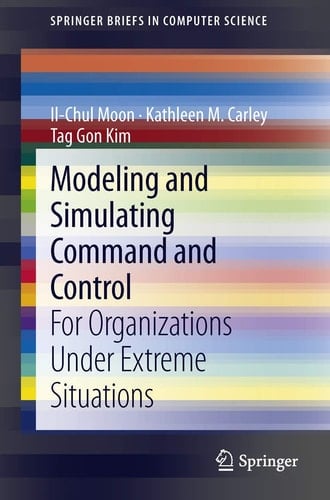 Modeling and Simulating Command and Control For Organizations Under Extreme Situations