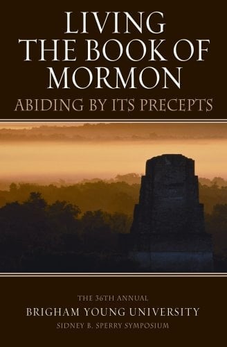 Living the Book of Mormon Abiding by Its Precepts