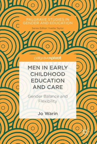 Men in Early Childhood Education and Care Gender Balance and Flexibility