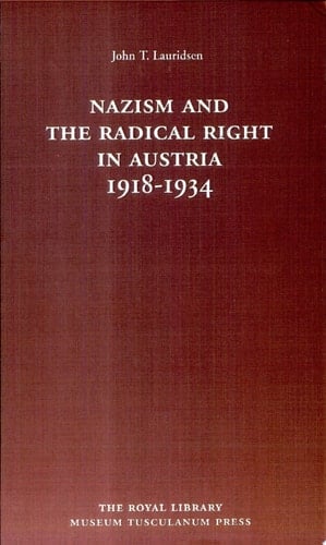 Nazism and the Radical Right in Austria, 1918-1934
