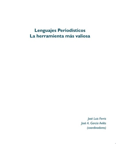Lenguajes Periodísticos La herramienta más valiosa