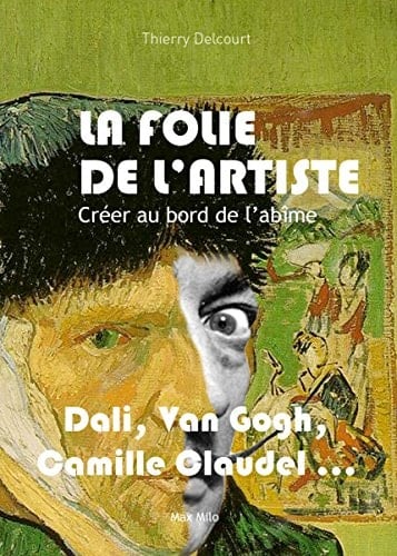 La folie de l'artiste créer au bord de l'abîme : Antonin Artaud, Francis Bacon, Camille Claudel, Aloïse Corbaz, Salvador Dalí, Gérard Garouste, Alberto Giacometti, Zoran Mušič, Michel Nedjar, Aurélie Nemours, Vaslav Nijinski, Niki de Saint Phalle, Vincent Van Gogh, Vladimir Veličković