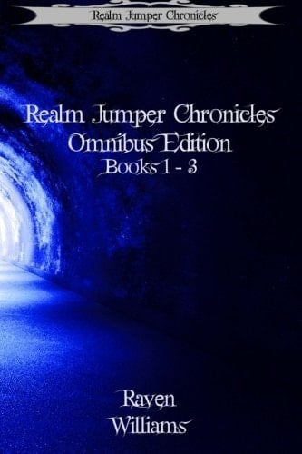 Realm Jumper Chronicles Omnibus Edition Books 1 - 3
