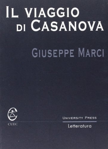 Il viaggio di Casanova (Letteratura / University press) (Italian Edition)