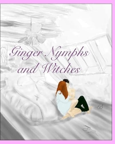 Ginger Nymphs and Witches
