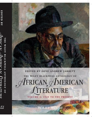The Wiley Blackwell Anthology of African American Literature, Volume 2 1920 to the Present