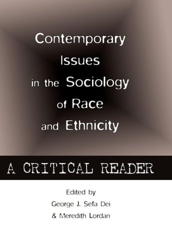 Contemporary Issues in the Sociology of Race and Ethnicity A Critical Reader