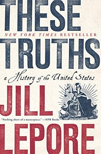 These Truths A History of the United States