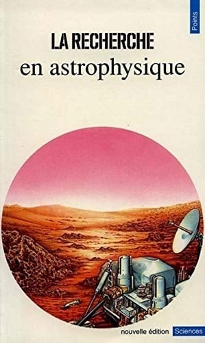 La Recherche en astrophysique