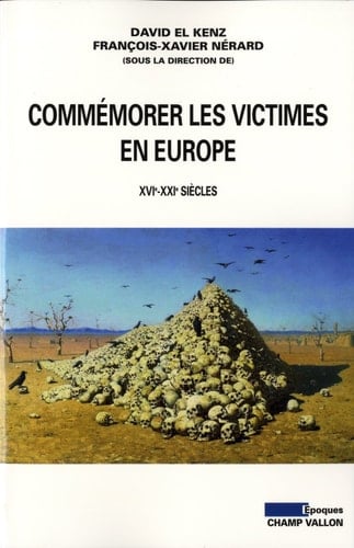 Commémorer les victimes en Europe XVIe-XXIe siècles