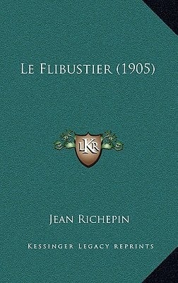 Le Flibustier (1905) (French Edition)