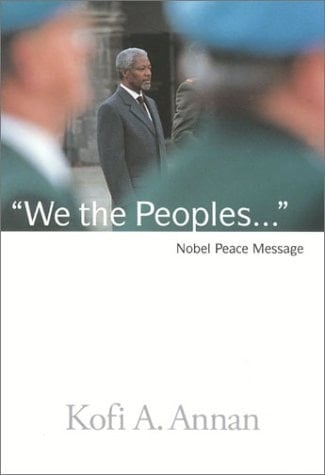 "We the Peoples-- " Nobel Peace Message
