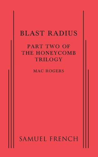 Blast Radius Part Two of the Honeycomb Trilogy