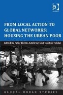 From Local Action to Global Networks Housing the Urban Poor