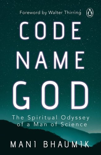 Code Name God The Spiritual Odyssey of a Man of Science