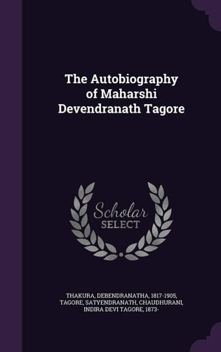 The Autobiography of Maharshi Devendranath Tagore