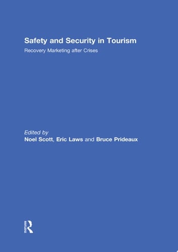 Safety and Security in Tourism Recovery Marketing after Crises