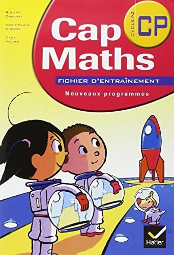 Cap Maths Cycle 2/CP Fichier d'entraînement