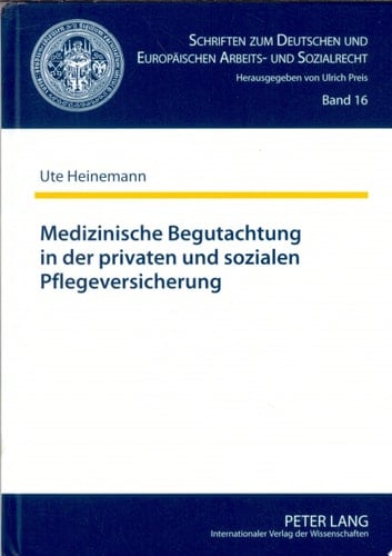 Medizinische Begutachtung in der privaten und sozialen Pflegeversicherung Gemeinsamkeiten und Unterschiede