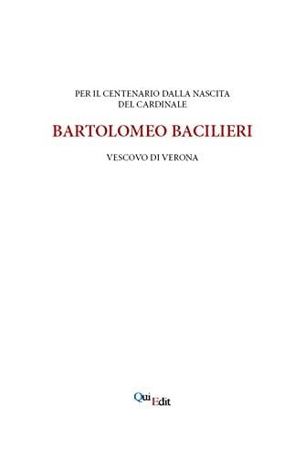 Per il centenario della nascita di Bartolomeo Bacilieri Vescovo di Verona