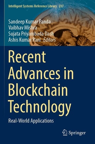 Recent Advances in Blockchain Technology Real-World Applications