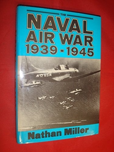 The Naval Air War, 1939-1945
