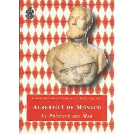 Alberto I de Mónaco el príncipe del mar