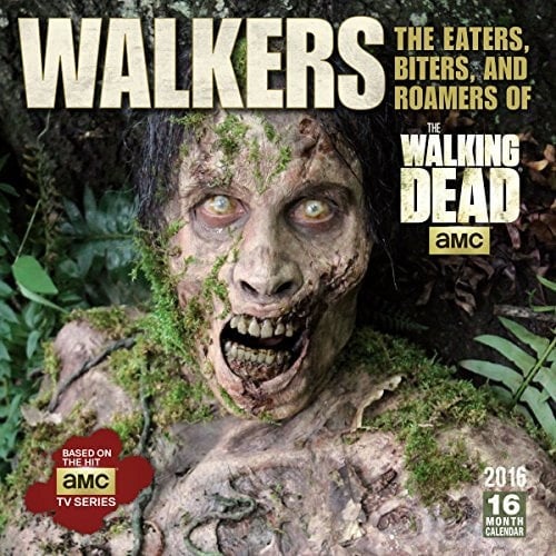 Walking Dead Eaters, Biters, Roamers, Walkers & Zombies 2016 Wall Calendar