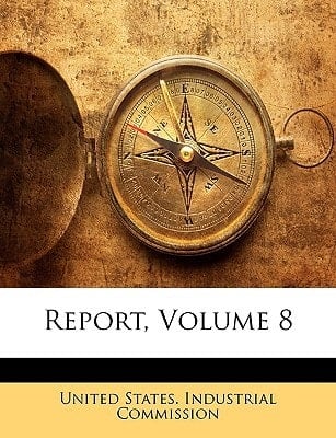 Report, Volume 8