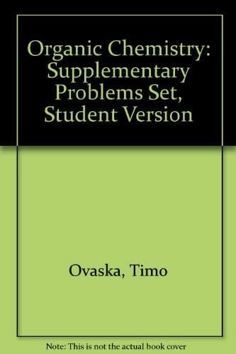 Organic Chemistry Supplemental Problems Set