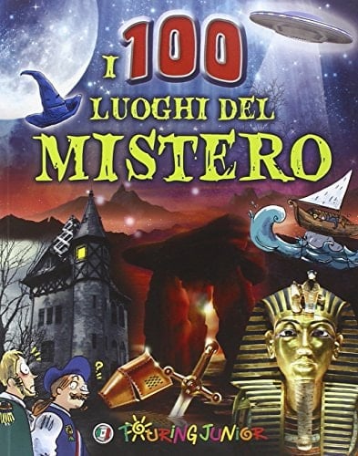 I 100 luoghi del mistero