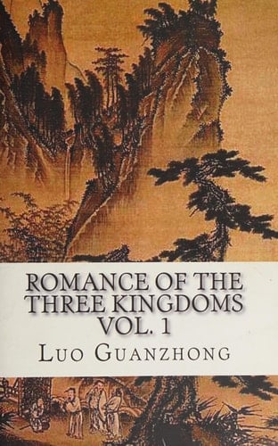 Romance of the Three Kingdoms, Vol. 1 (with Footnotes and Maps)