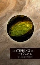 A Stirring in the Bones