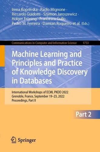 Machine Learning and Principles and Practice of Knowledge Discovery in Databases International Workshops of ECML PKDD 2022, Grenoble, France, September 19–23, 2022, Proceedings, Part II