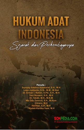 Hukum Adat Indonesia : Sejarah dan Perkembangannya