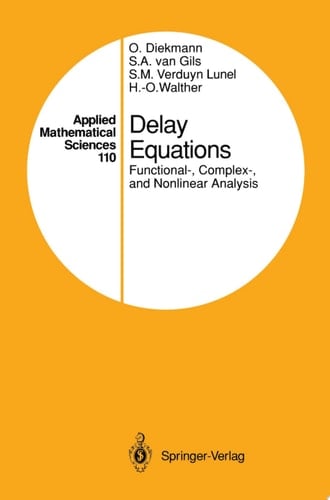 Delay Equations Functional-, Complex-, and Nonlinear Analysis