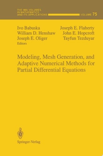 Modeling, Mesh Generation, and Adaptive Numerical Methods for Partial Differential Equations