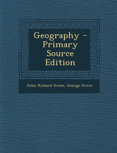 Geography - Primary Source Edition