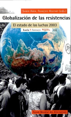 Globalización de Las Resistencias El Estado de Las Luchas