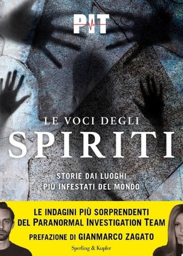 Le voci degli spiriti Storie dai luoghi più infestati del mondo